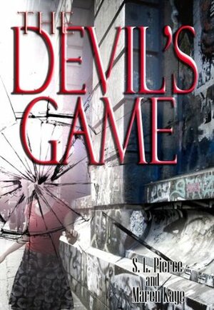 The Devil's Game by Maren Kaye, S.L. Pierce