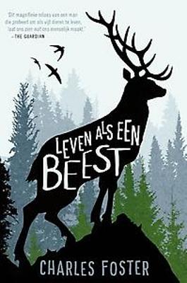 Leven als een beest by Charles Foster