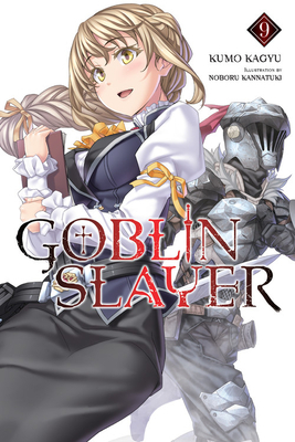 Goblin Slayer, Vol. 9 by Kumo Kagyu