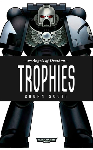 Trophies by Cavan Scott