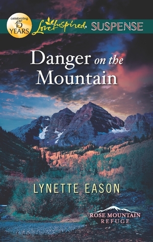 Danger on the Mountain by Lynette Eason