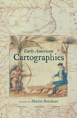 Early American Cartographies by 