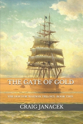 The Gate of Gold by Craig Janacek