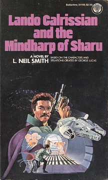 Lando Calrissian and the Mindharp of Sharu by L. Neil Smith