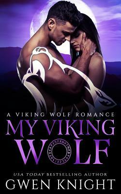 My Viking Wolf by Gwen Knight