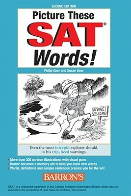 Picture These SAT Words! by Susan Geer, Philip Geer