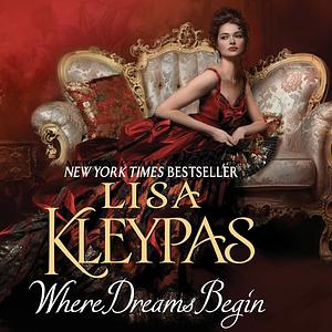 Where Dreams Begin by Lisa Kleypas