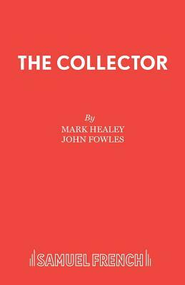 The Collector by John Fowles, Mark Healey
