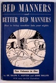 Bed Manners and Better Bed Manners: How to bring Sunshine into your Nights by Ralph Y. Hopton, Anne Balliol