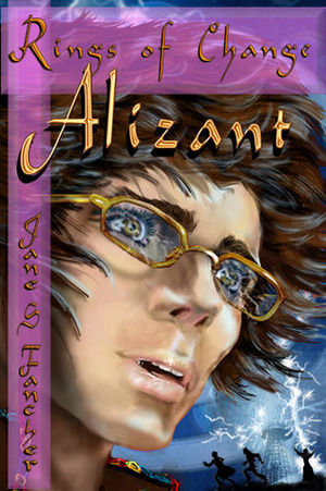 Rings of Change: Alizant by Jane S. Fancher