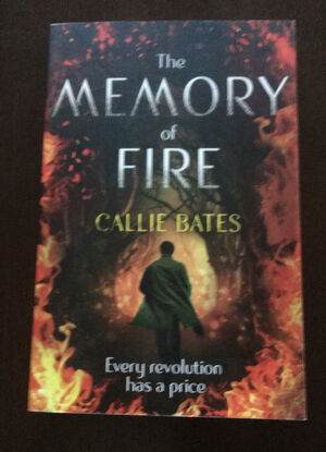 The Memory of Fire: The Waking Land Book II by Callie Bates