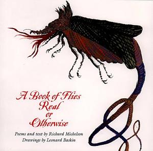 A Book of Flies Real Or Otherwise by Richard Michelson