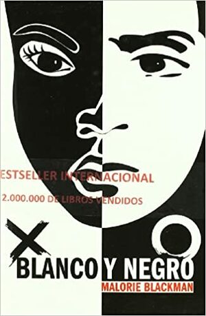 Blanco y negro by Malorie Blackman