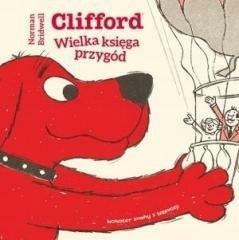 Clifford - wielka księga przygód: wybór opowiadań by Norman Bridwell