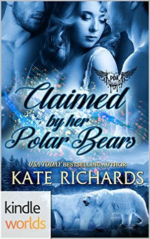 Claimed by Her Polar Bears by Kate Richards