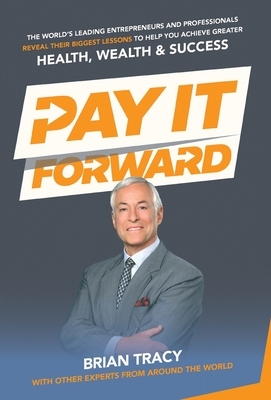 Pay It Foward by Jw Dicks, Brian Tracy, Nick Nanton