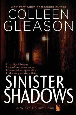Sinister Shadows: A Wicks Hollow Book by Colleen Gleason