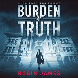 Burden of Truth by Robin James