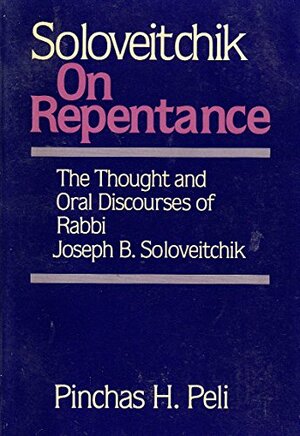 Soloveitchik on Repentance by Pinchas H. Peli, Joseph B. Soloveitchik