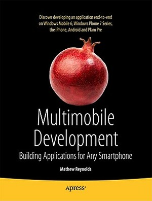 Cracking iPhone and Android Native Development: Cross-Platform Mobile Apps Without the Kludge by Matthew Baxter-Reynolds