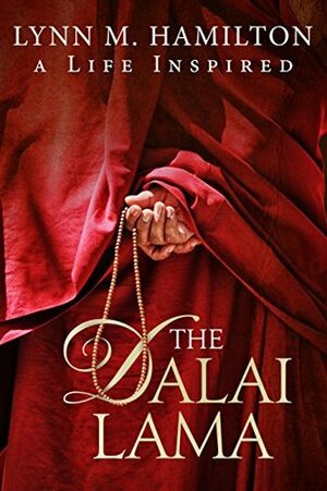 The Dalai Lama: A Life Inspired by Wyatt North, Lynn M. Hamilton