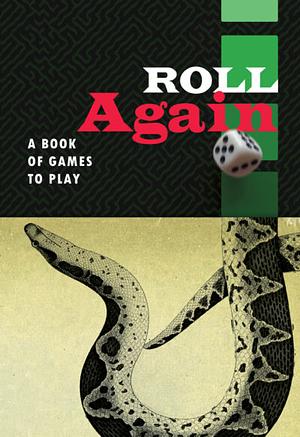 Roll Again: A Book of Games to Play by Kirsten Irving, Jon Stone