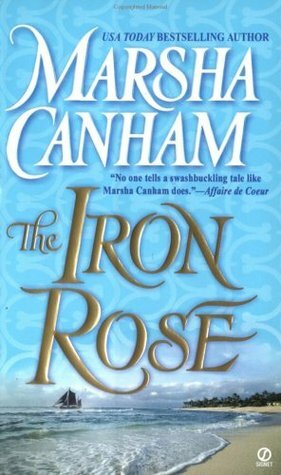 The Iron Rose by Marsha Canham