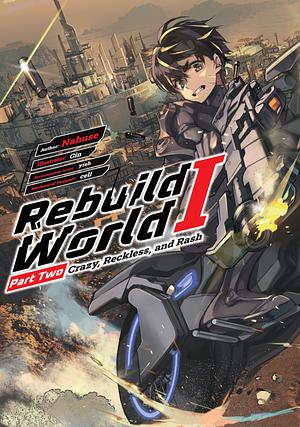 Rebuild World: Volume 1 Part 2 by Nahuse