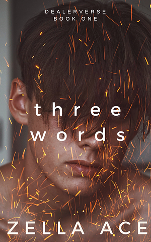 Three Words by Zella Ace