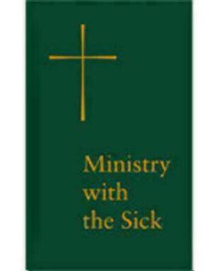 Ministry with the Sick by Church Publishing