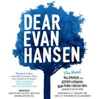 Dear Evan Hansen: The Novel by Val Emmich