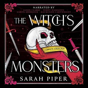 The Witch's Monsters: Complete Series by Sarah Piper