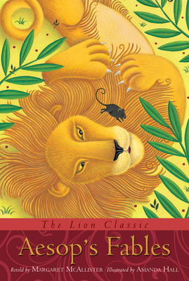 The Lion Classic Aesop's Fables by Margaret McAllister