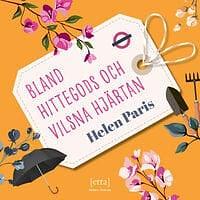 Bland hittegods och vilsna hjärtan by Helen Paris