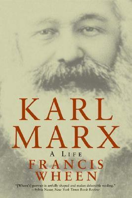 Karl Marx: A Life by Francis Wheen