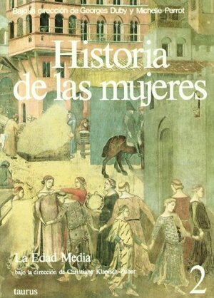 Historia de Las Mujeres 2 - Edad Media by Georges Duby, Michelle Perrot