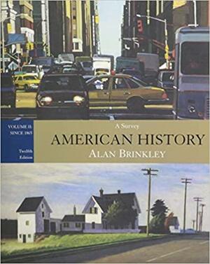 American History: A Survey, Volume 2 with Primary Source Investigator by Alan Brinkley