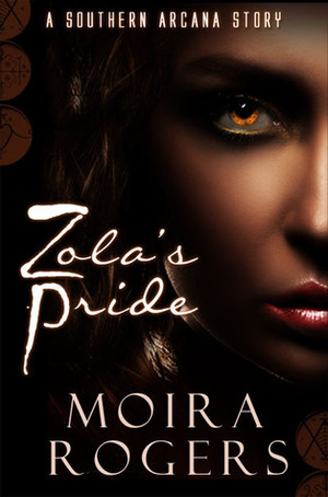 Zola's Pride by Moira Rogers