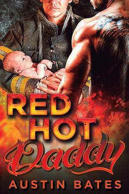 Red Hot Daddy by Austin Bates