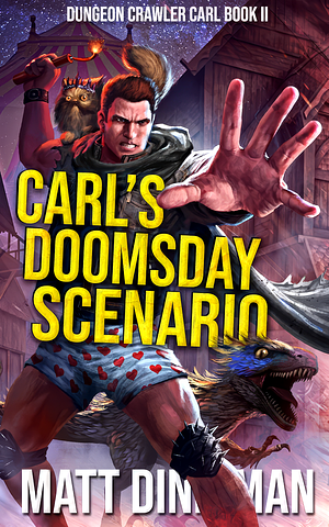 Carl's Doomsday Scenario by Matt Dinniman