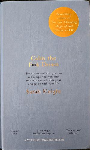 Calm the F**k Down by Sarah Knight