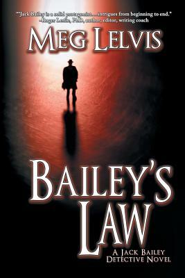 Bailey's Law by Meg Lelvis