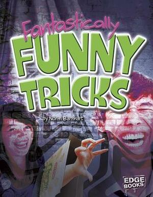 Fantastically Funny Tricks by Norm Barnhart