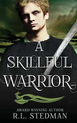 A Skillful Warrior by R. L. Stedman