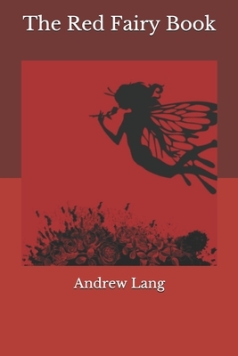 The Red Fairy Book by Andrew Lang