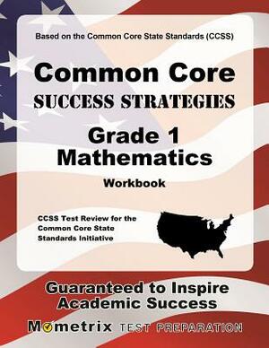 Common Core Success Strategies Grade 1 Mathematics Workbook [With Answer Key] by 