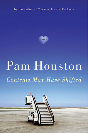 Contents May Have Shifted by Pam Houston