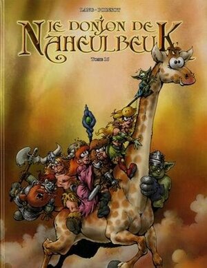 Le Donjon de Naheulbeuk, Tome 16 by John Lang