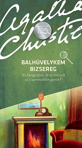 Balhüvelykem bizsereg by Agatha Christie