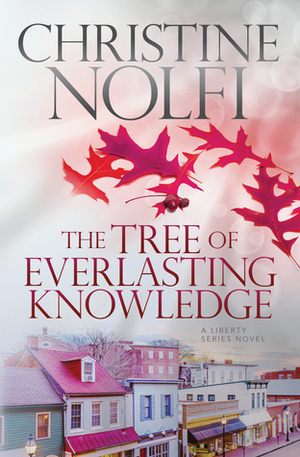The Tree of Everlasting Knowledge by Christine Nolfi